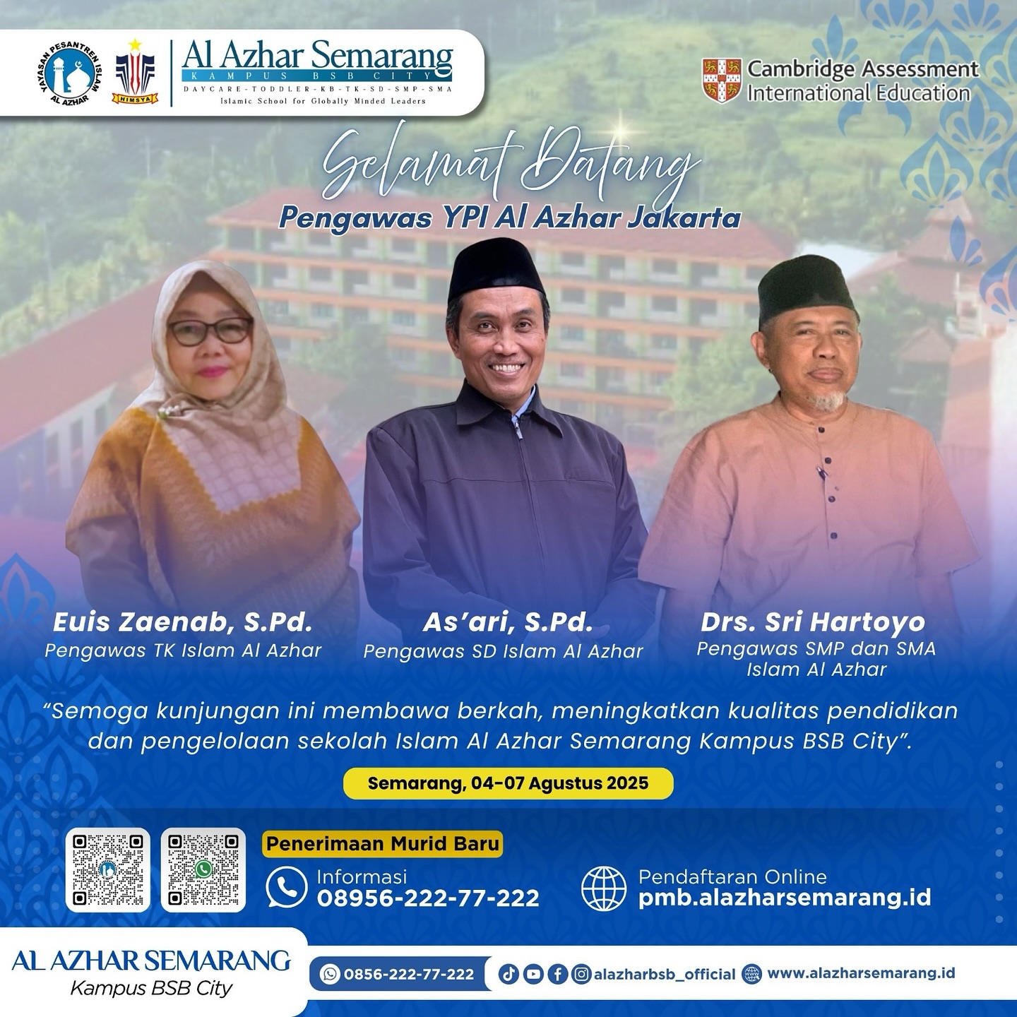 Selamat Datang di Al Azhar Semarang Kampus BSB City!
Kami dengan penuh semangat menyambut kehadiran Jajaran pengawas YPI Al Azhar Jakarta:
1. Ibu Euis Zaenab, S.Pd. (Pengawas TK Islam Al Azhar)
2. Bapak As’ari, S.Pd. (Pengawas SD Islam Al Azhar)
3. Bapak Drs. Sri Hartoyo (Pengawas SMP & SMA Islam Al Azhar)
Semoga kunjungan selama 4 hari kedepan ini membawa semangat baru, menjadi inspirasi untuk terus berinovasi, berkarya, dan bertumbuh demi kemajuan Al Azhar Semarang yang lebih baik lagi.

#AlAzharSemarang #AlAzharBSBCity #YPIAlAzhar #InovasiPendidikan #KunjunganPengawas #KBTAIA29Semarang #SDIA29Semarang #SMPIA29Semarang #SMAIA16Semarang #YayasanAlHimsya #SekolahIslamUnggulan #SemangatBerkarya #bersamaalazhar