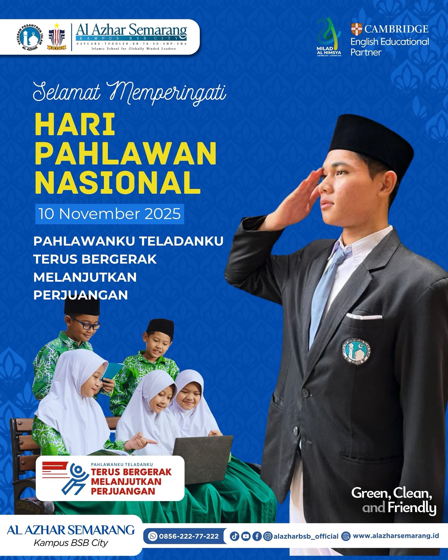 HARI PAHLAWAN NASIONAL 2025

✨ Assalamu’alaikum, Al Azhar Fam! ✨

Zaman udah beda, tapi semangatnya masih sama. Kalau dulu pahlawan berjuang di medan perang, sekarang kita berjuang lewat ilmu, karya, dan kebaikan. 💪

Jadi pahlawan hari ini itu bukan cuma soal angkat senjata, tapi gimana kita bisa bikin perubahan kecil yang berarti.
Mulai dari hal sederhana:
📚 Belajar sungguh-sungguh
💬 Nggak nyerah walau capek
💡 Sebarin energi positif ke sekitar

Karena honestly, jadi pahlawan tuh nggak harus viral, cukup bermanfaat dan tulus dari hati. 🤍

✨ Terus bergerak, terus berjuang, dan jangan berhenti jadi versi terbaikmu!

#HariPahlawanNasional #KBTKIAIAzhar29Semarang #SDIAlAzhar29Semarang #SMPIAlAzhar29Semarang #SMAIAlAzhar16Semarang  #AlAzharBSBCity #alazharsemarang