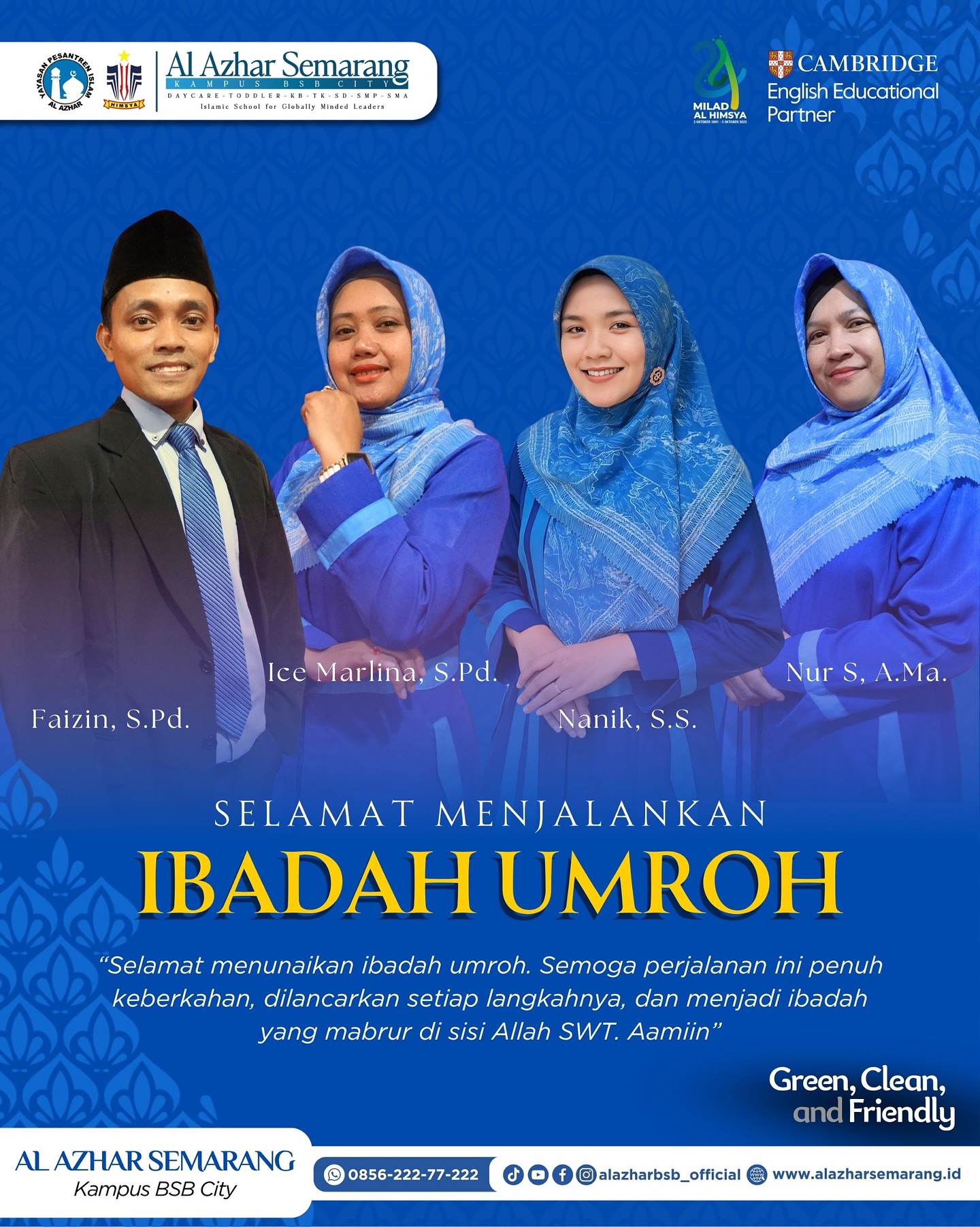 🕋 Umroh Calling: Tamu Allah di Tanah Suci!

✨ Assalamu’alaikum, Al Azhar Fam! ✨

Ada kabar bahagia dari keluarga besar kita! Beberapa Staf Pengajar terbaik Al Azhar Semarang sedang memenuhi panggilan suci Allah SWT untuk menunaikan Ibadah Umroh.

Bapak/Ibu Faizin, Ice Marlina, Nanik, dan Nur S. telah memulai perjalanan spiritual yang luar biasa. MasyaAllah! 🤩

Kami iringi dengan doa terbaik agar:
✨ Perjalanan lancar dan penuh keberkahan dari awal hingga akhir.
🤲 Ibadah diterima, dosa diampuni, dan setiap tetes keringat bernilai pahala.
💖 Kembali ke tanah air dengan hati yang bersih dan Umroh yang Mabrur.

Mohon doanya untuk kelancaran ibadah beliau semua. Titip doa juga, ya Bapak/Ibu, untuk kemajuan Al Azhar Semarang dan semua murid-murid hebat kita! 🙏

Semoga Allah mudahkan dan kembalikan dengan selamat! Aamiin.

#UmrohAlAzharSemarang #KBTKIAIAzhar29Semarang #SDIAlAzhar29Semarang #SMPIAlAzhar29Semarang #SMAIAlAzhar16Semarang  #AlAzharBSBCity #AlAzharSemarang