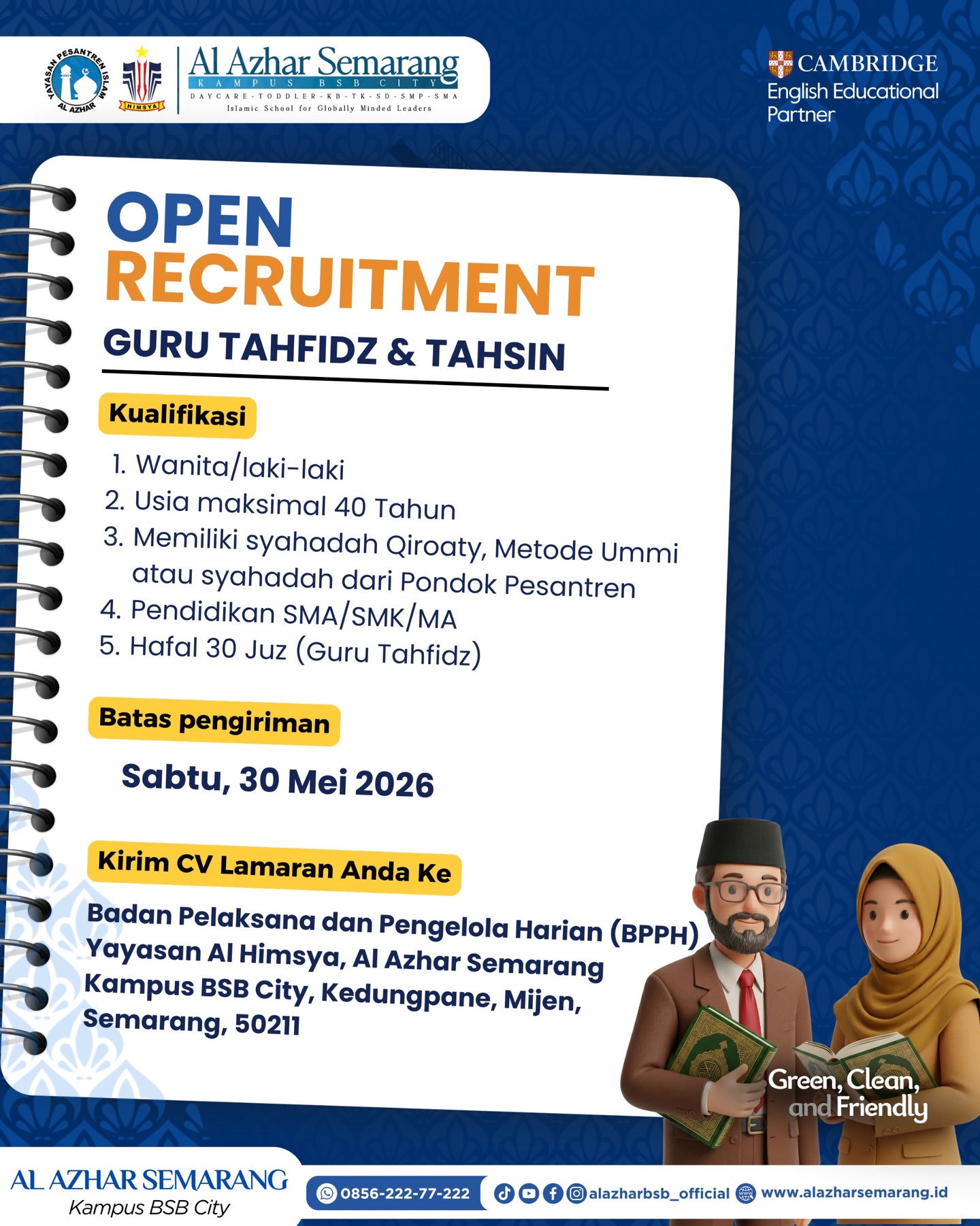 *OPEN RECRUITMENT!* Mari Berkhidmat Bersama Kami! 📖✨

Assalamu’alaikum Sahabat Al Azhar! Al Azhar Semarang Kampus BSB City sedang membuka kesempatan bagi Anda yang berdedikasi tinggi untuk bergabung bersama tim kami dalam mencetak generasi penghafal Al-Qur’an yang unggul dan berakhlak mulia.

Saat ini kami membuka kesempatan untuk posisi:
✅ Guru Tahfidz
✅ Guru Tahsin

Kualifikasi Umum:
1️⃣ Wanita / Laki-laki
2️⃣ Usia maksimal 40 tahun
3️⃣ Pendidikan minimal SMA/SMK/MA
4️⃣ Memiliki syahadah Qiroaty, Metode Ummi, atau syahadah dari Pondok Pesantren
5️⃣ Hafal 30 Juz (Khusus untuk posisi Guru Tahfidz)

Jangan sampai terlewat kesempatan emas ini!
🗓️ Batas akhir pengiriman berkas: Sabtu, 30 Mei 2026

Kirimkan CV & Surat Lamaran terbaikmu ke:
📍 Badan Pelaksana dan Pengelola Harian (BPPH) Yayasan Al Himsya, Al Azhar Semarang Kampus BSB City, Kedungpane, Mijen, Semarang, 50211.

Punya pertanyaan? Jangan ragu hubungi kami via WA di 0856-222-77-222

Yuk, tag atau share postingan ini ke teman/sahabat kamu yang cocok untuk posisi ini! 👇😊